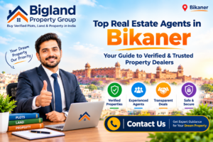 Top real estate agents in Bikaner for verified and trusted property dealers